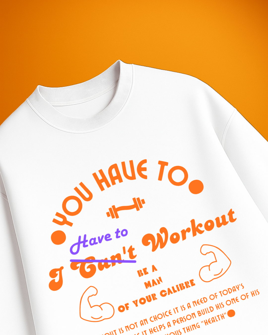 YOU HAVE TO WORKOUT Unisex Terry Oversized Tee